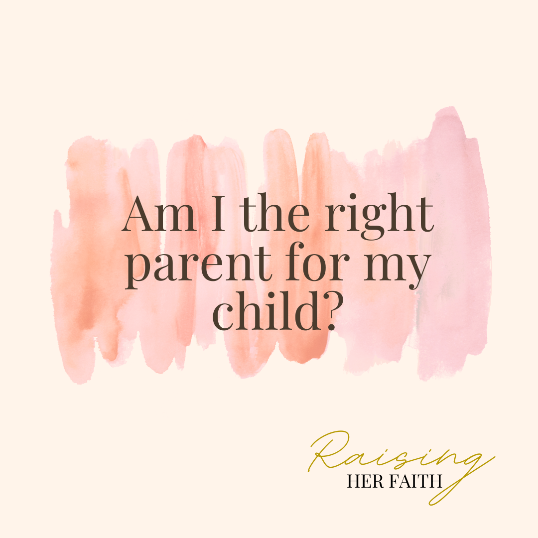 Are you the right parent for your child?